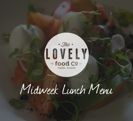 Lovely Food Company Midweek Lunch Menu